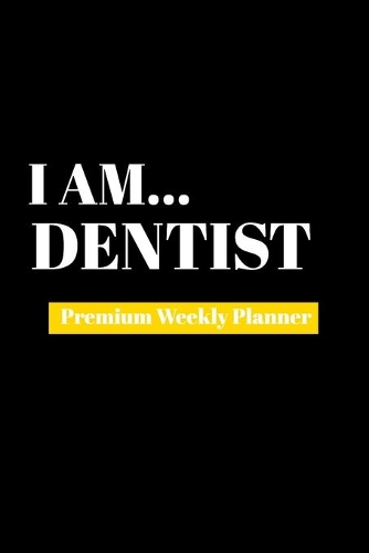 I Am Dentist