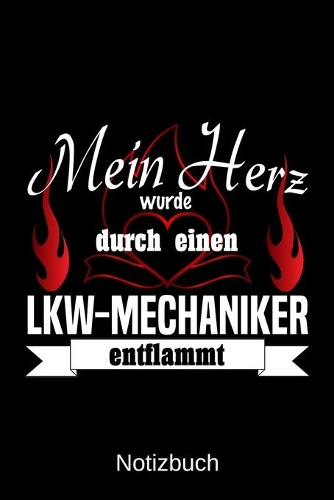 Mein Herz wurde durch einen LKW-Mechaniker entflammt