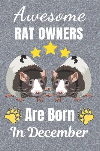 Awesome Rat Owners Are Born In December