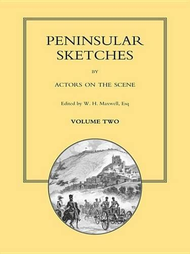 Peninsular Sketches by Actors on the Scene