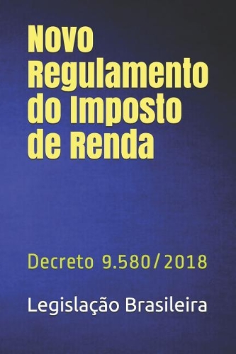 Novo Regulamento do Imposto de Renda
