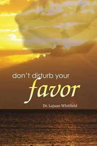 Don't Disturb Your Favor