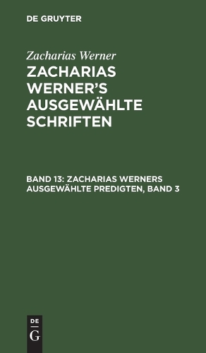 Zacharias Werners Ausgewählte Predigten, Band 3