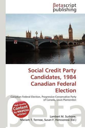 Social Credit Party Candidates, 1984 Canadian Federal Election: (English)