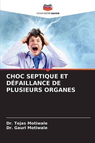 Choc Septique Et Défaillance de Plusieurs Organes