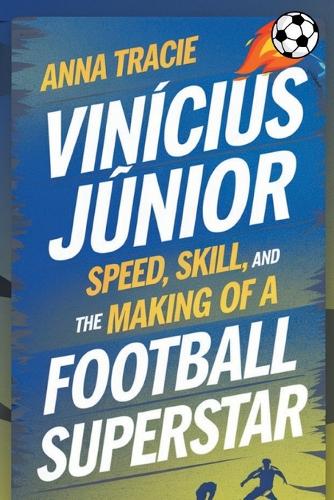 Vinícius Júnior: Speed, Skill, and the Making of a Football Superstar
