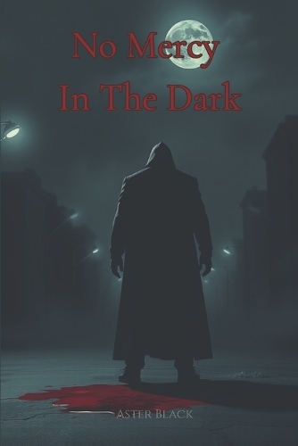 No Mercy In The Dark