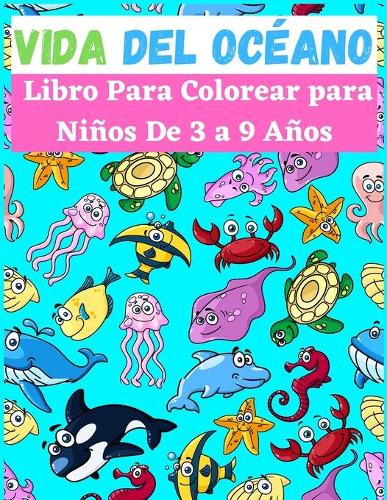 Vida Del Océano Libro Para Colorear para niños De 3 a 9 Años