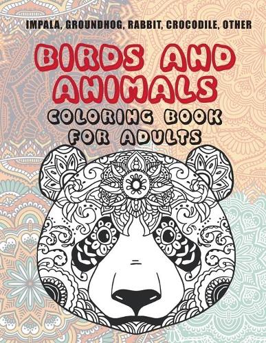 Birds and Animals - Coloring Book for adults - Impala, Groundhog, Rabbit, Crocodile, other