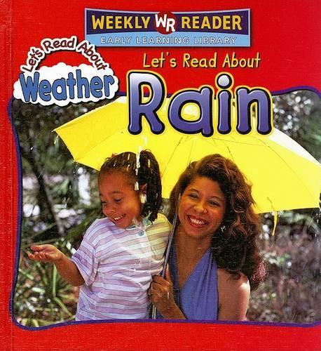 Let's Read about Rain: (Let's Read about Weather)