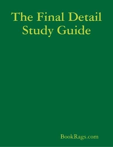 The Final Detail Study Guide