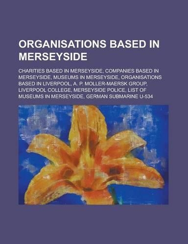 Organisations Based in Merseyside: Merseyside Police, Crosby Scout and Guide Marina Club, Merseyside Fire and Rescue Service(English)
