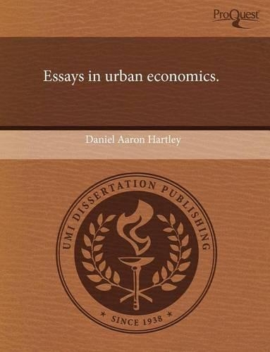 Essays in Urban Economics: (English)
