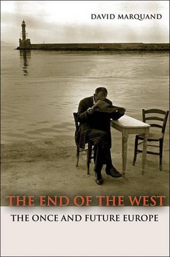 The End of the West: (Public Square Book)