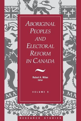 Aboriginal Peoples and Electoral Reform in Canada