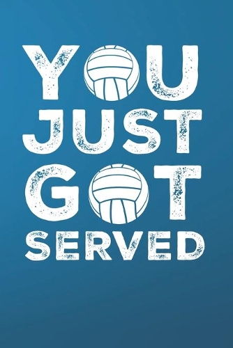 You just got served: Notebook for vollyeball player and coaches as a Journal to take notes and tactics. 120 pages blank dotgrid 6x9 inch