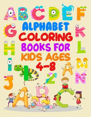 Alphabet Coloring Books For Kids Ages 4-8