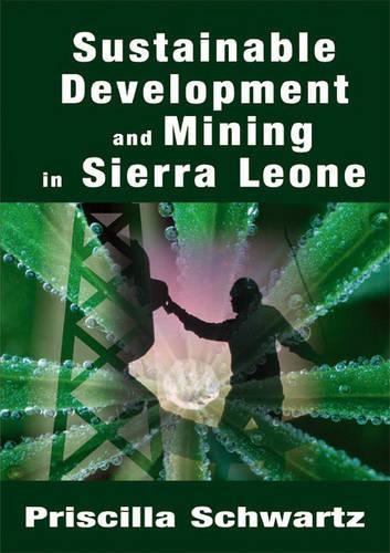 Sustainable Development and Mining in Sierra Leone