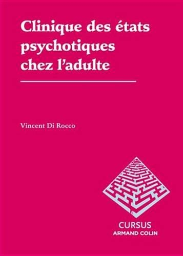 Clinique Des Etats Psychotiques Chez L'Adulte