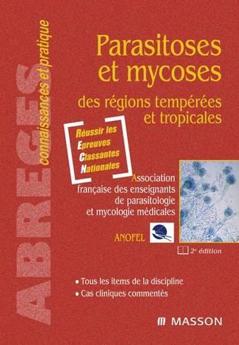 Parasitoses Et Mycoses: Des Régions Tempérées Et Tropicales