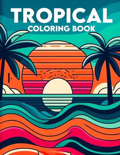 Tropical Coloring Book