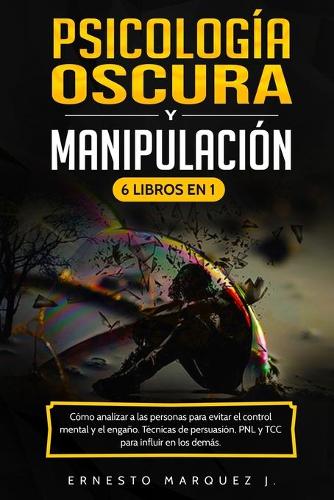 Psicología Oscura y Manipulación