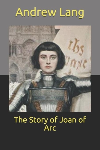 The Story of Joan of Arc