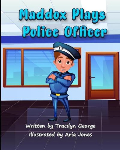 Maddox Plays Police Officer