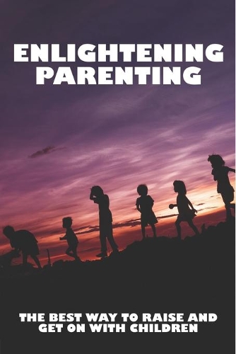Enlightening Parenting