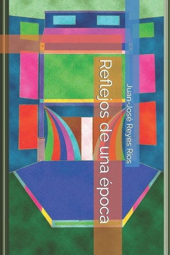 Reflejos de una época