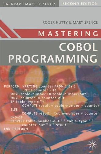 Mastering COBOL Programming: (Macmillan Master Series)