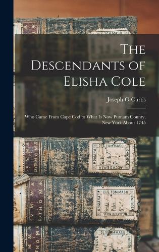 The Descendants of Elisha Cole