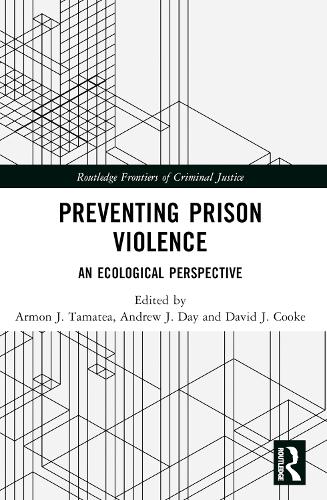 Preventing Prison Violence: An Ecological Perspective