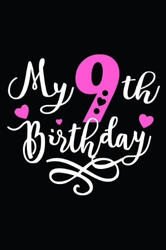 My 9th Birthday