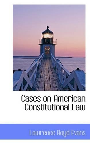 Cases on American Constitutional Law