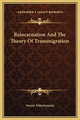 Reincarnation And The Theory Of Transmigration