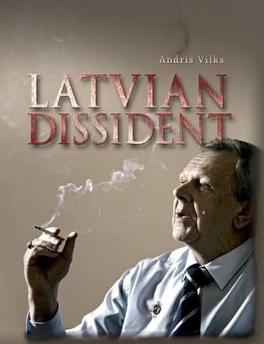 Latvian Dissident