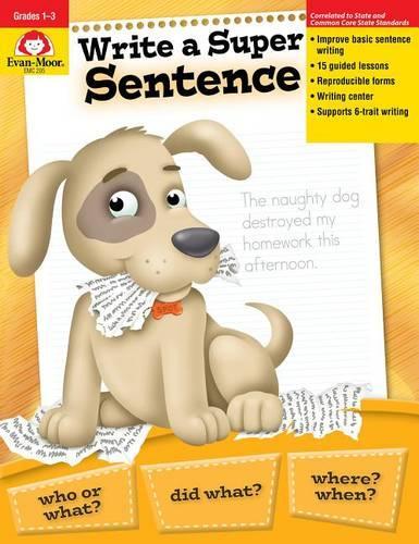 Write a Super Sentence, Grade 1 - 3 Teacher Resource: (English)