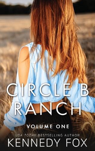 Circle B Ranch: Volume One