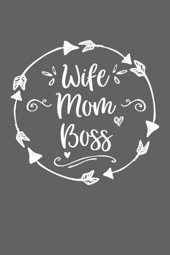 Wife Mom Boss