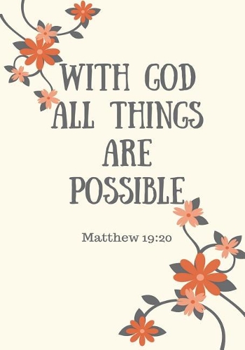 With God All Things are Possible