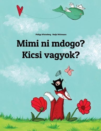 Mimi ni mdogo? Kicsi vagyok?