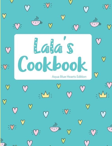 Lala's Cookbook Aqua Blue Hearts Edition