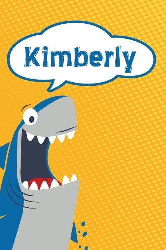 Kimberly: Personalized Shark Handwriting Practice Paper for Kids Notebook 120 Pages 6x9