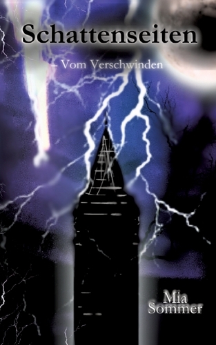 Schattenseiten - Vom Verschwinden: Eine packende Dark-Fantasy-Geschichte, die die Grenze zwischen Realität und Magie auf grausamste Weise verwischt.