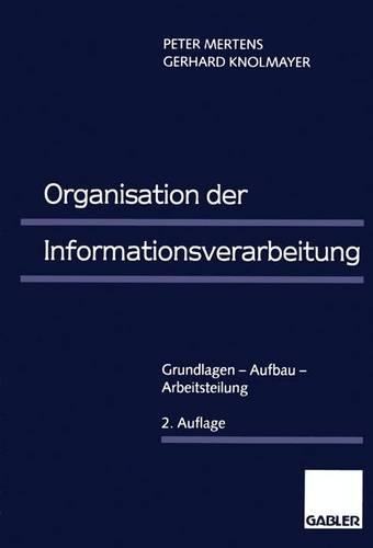 Organisation der Informationsverarbeitung: (German)
