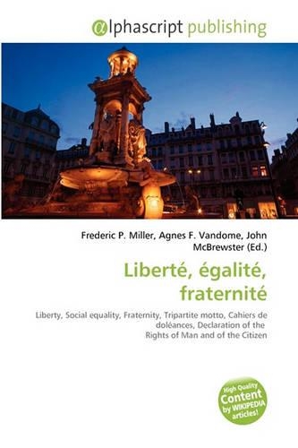 Liberte, Egalite, Fraternite