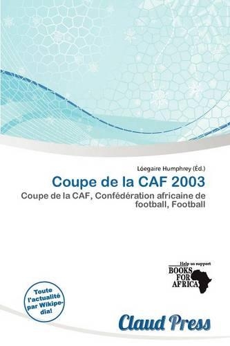 Coupe de La Caf 2003: (French)