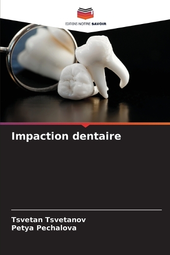 Impaction dentaire