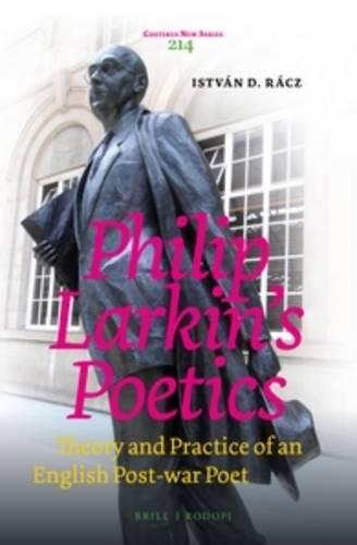 Philip Larkin’s Poetics